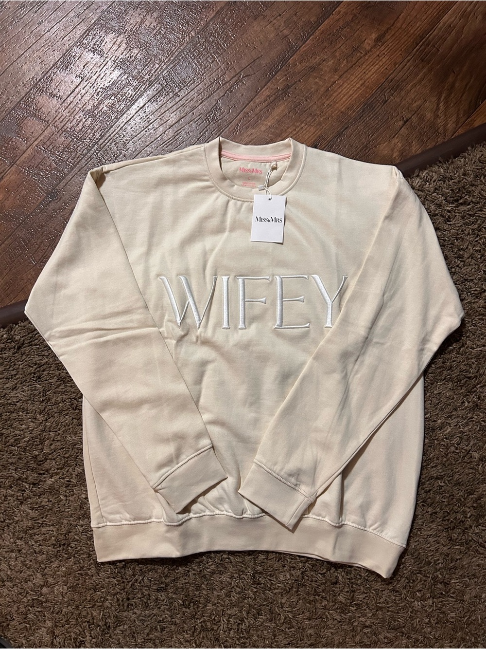MISS to MRS “WIFEY” ivory colored crewneck — size large